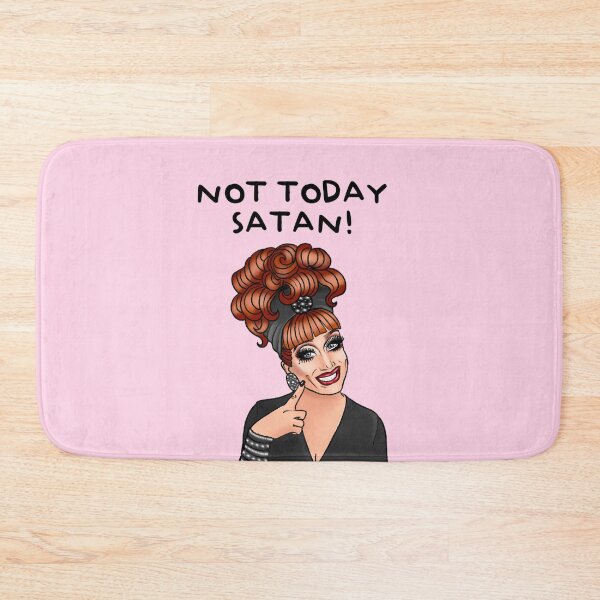 Item preview, Bianca del Rio, not today satan  designed and sold by Splendid Scibbles.