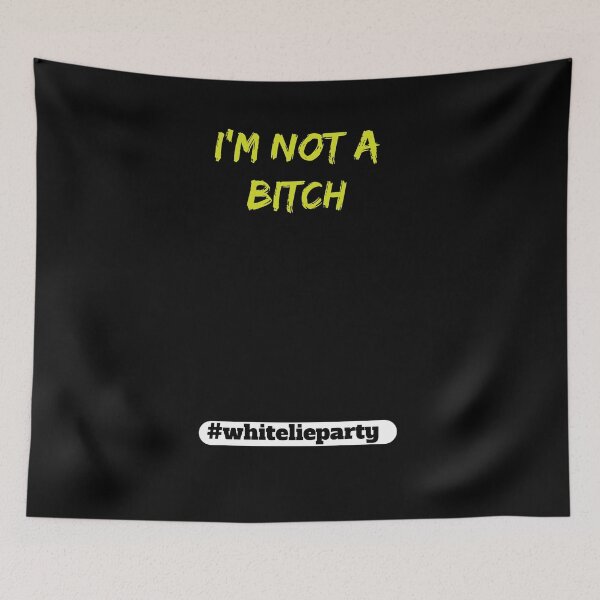 Item preview, White lie party - I'm not a bitch designed and sold by amrmab.