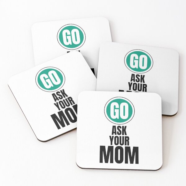 Item preview, Go ask your mom funny graphic designed and sold by PlusAdore.