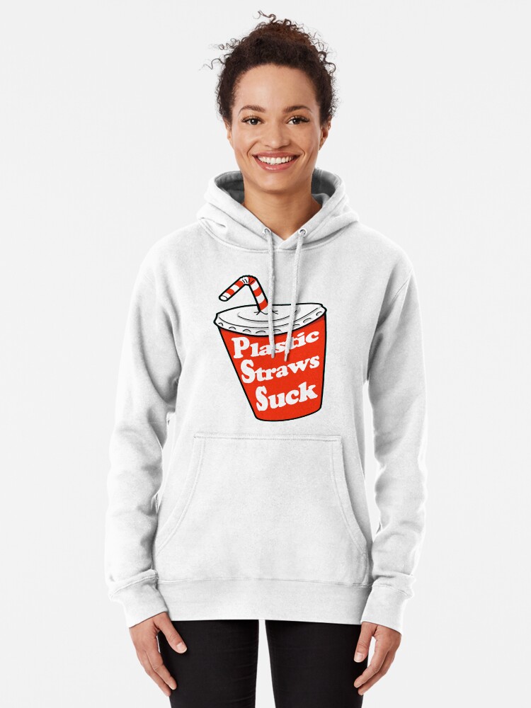 Discover Plastic Straws Suck Pullover Hoodie