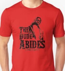 The Dude Abides Unisex T-Shirt