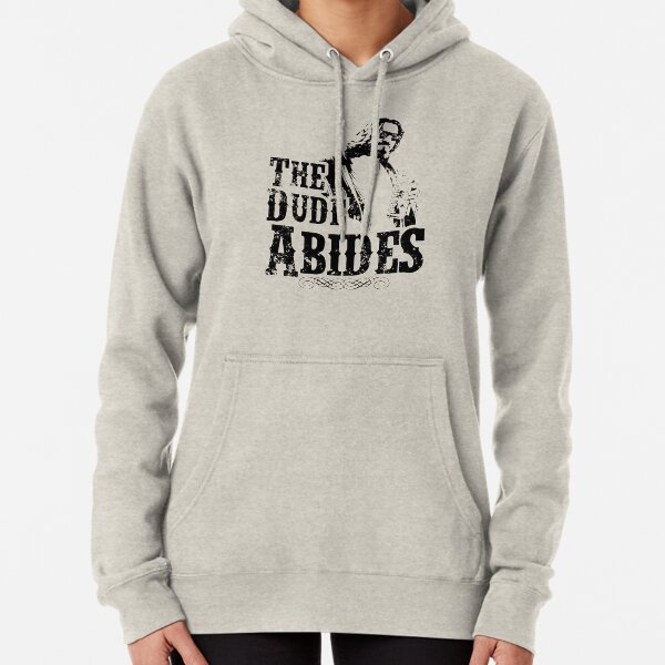The Dude Abides Pullover Hoodie