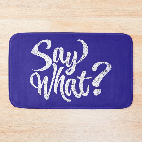 Item preview, Say What? designed and sold by drawbey.