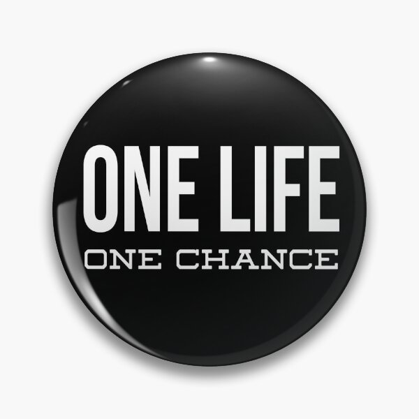 Item preview, ONE LIFE ONE CHANCE designed and sold by prettyflythings.