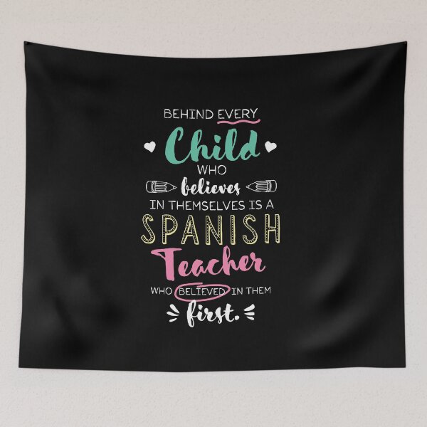 Artikelvorschau, Great Spanish Teacher who believed - Appreciation Quote entworfen und verkauft von betternotes.