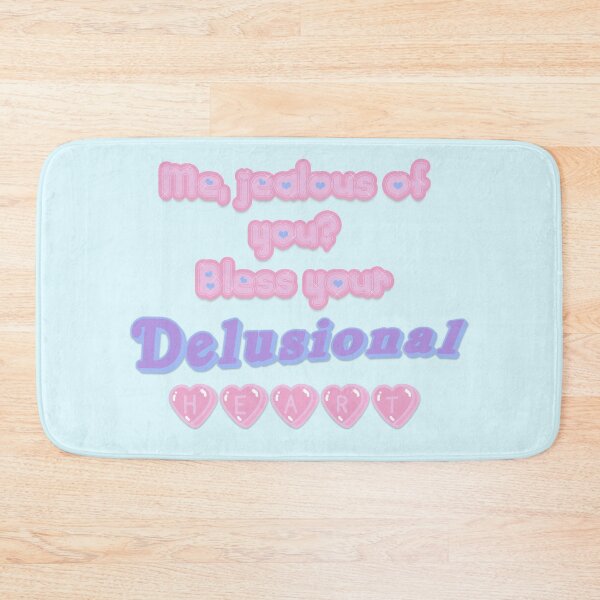 Item preview, Bless your Delusional Heart designed and sold by JmirameDesigns.