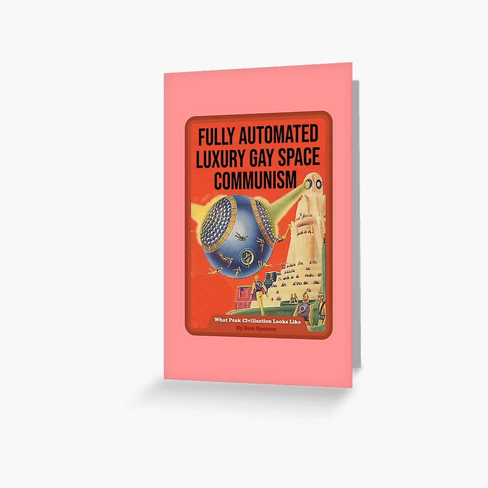 Fully automated luxury gay space communism poster