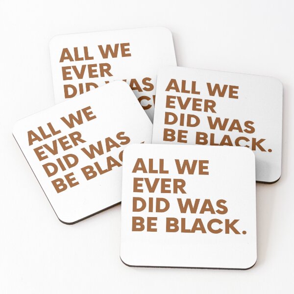 Item preview, All we ever did was be black White Tee designed and sold by ShopSpot.