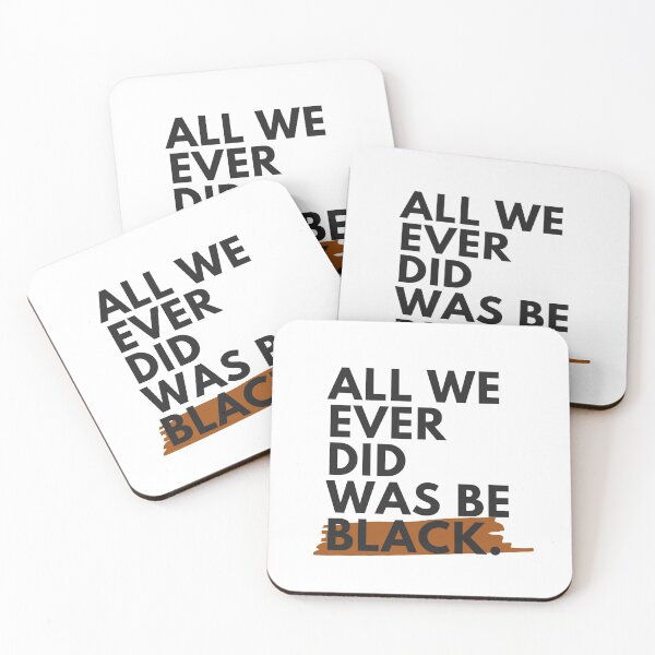 Item preview, All we ever did was be black White Tee designed and sold by ShopSpot.