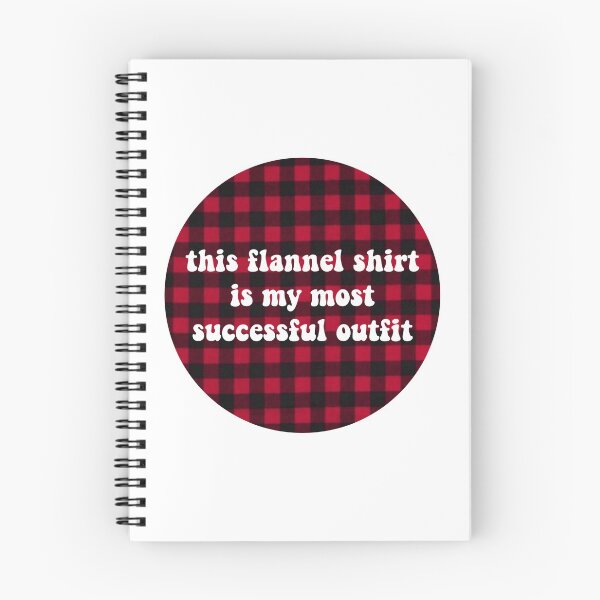 Item preview, This Flannel Shirt is My Most Successful Outfit designed and sold by Libby :).