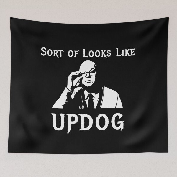 Item preview, It Sort of Looks Like UPDOG - What We Do in the Shadows designed and sold by silverhexagon.