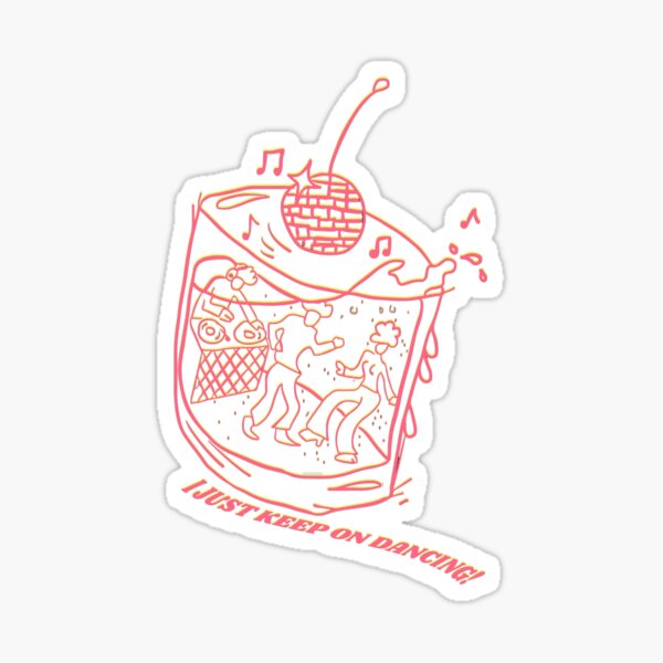 KEEP ON DANCING Glossy Sticker