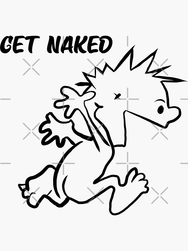 Get Naked Sticker For Sale By Joeballs Redbubble