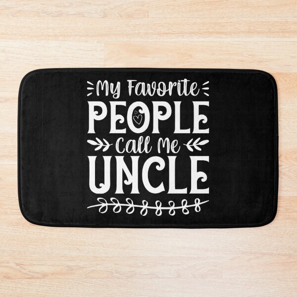 Item preview, My Favorite People Call Me Uncle designed and sold by sesa10.