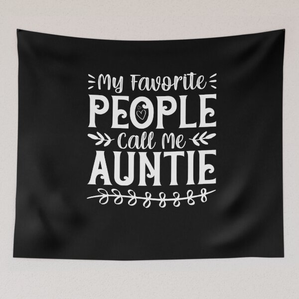 Item preview, My Favorite People Call Me Auntie designed and sold by sesa10.