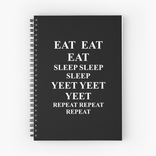 Item preview, eat sleep yeet repeat designed and sold by WOWSOMETHINGNEW.