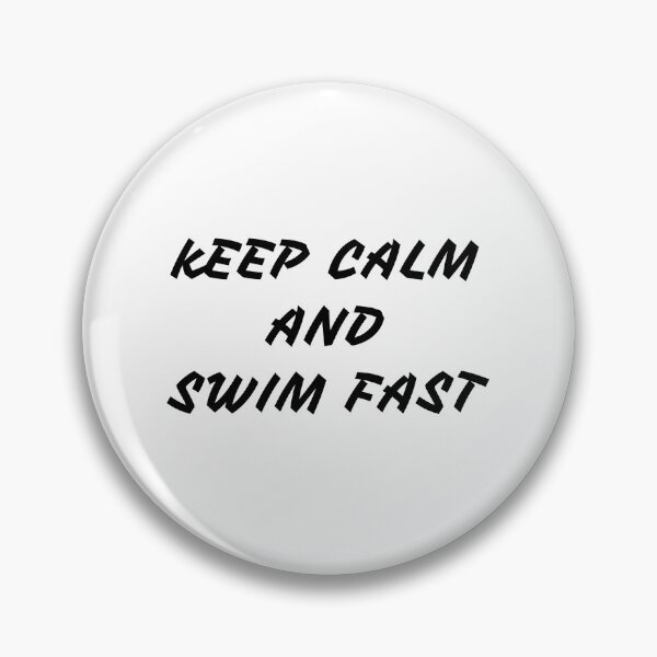 Item preview, KEEP CALM AND SWIM FAST designed and sold by Water Sports and Safety.