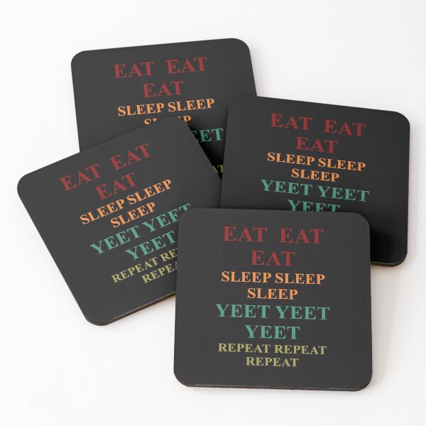 Item preview, eat sleep yeet repeat designed and sold by WOWSOMETHINGNEW.