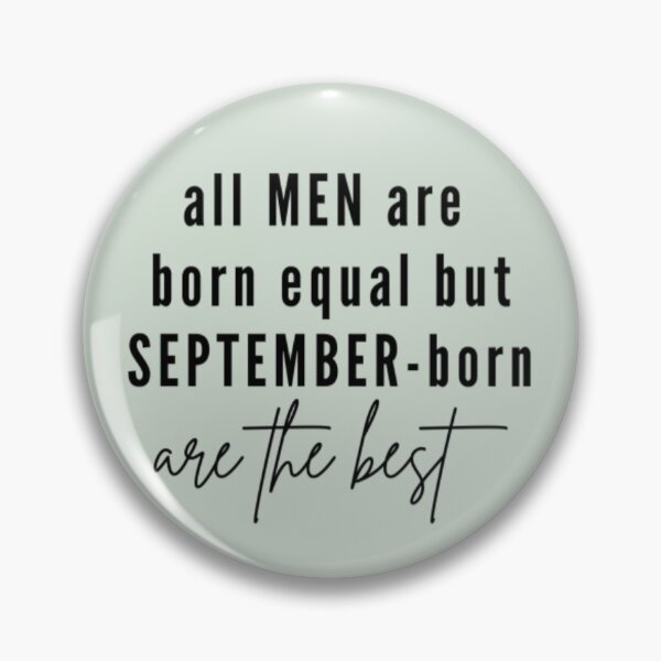 Item preview, September born men are the best designed and sold by PaperDreamPod.