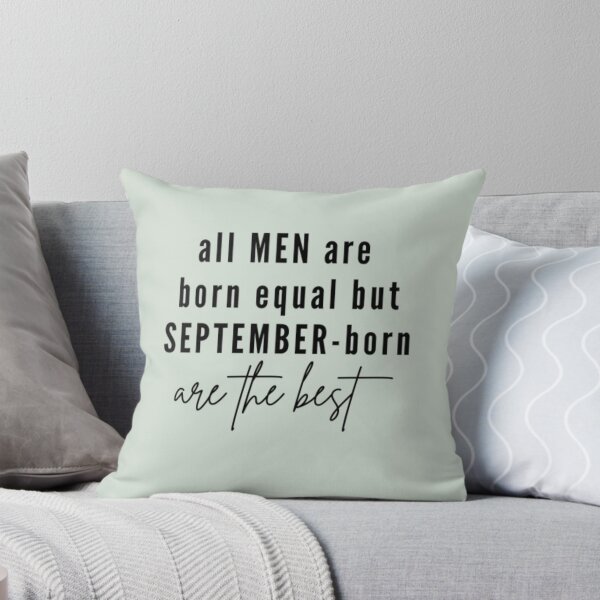 Item preview, September born men are the best designed and sold by PaperDreamPod.