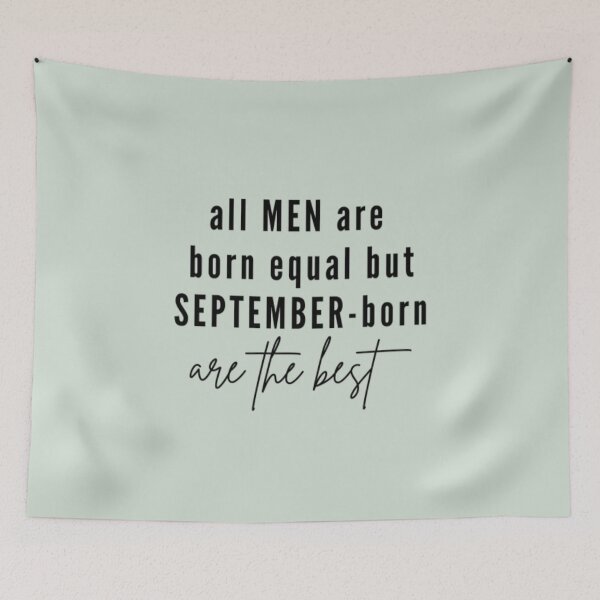 Item preview, September born men are the best designed and sold by PaperDreamPod.