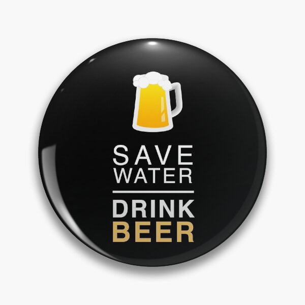 Item preview, Save Water Drink Beer designed and sold by melomedia.