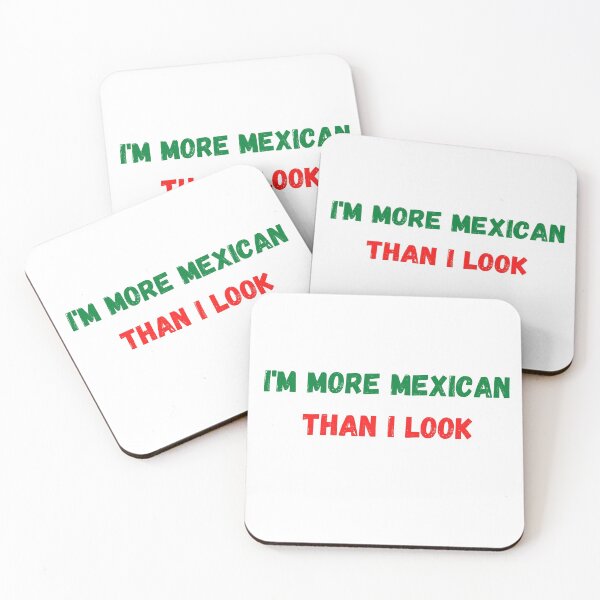 Item preview, i'm more mexican than i look designed and sold by Yasdey Rojas.