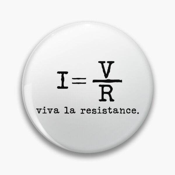 Item preview, The resistance of Ohms. Viva la resistance  designed and sold by Mark Zajac.