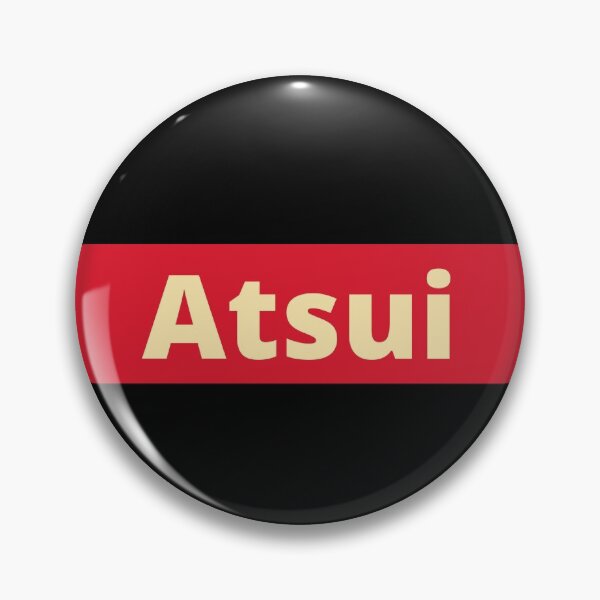 Item preview, Atsui Japanese Anime funny word designed and sold by Yenon.