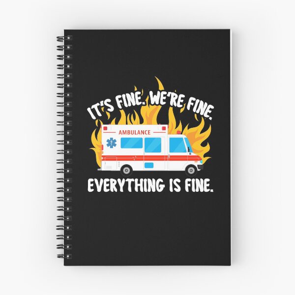 Item preview, EMT Paramedic EMS It's Fine We're Fine Ambulance Crew  designed and sold by JessieJune.