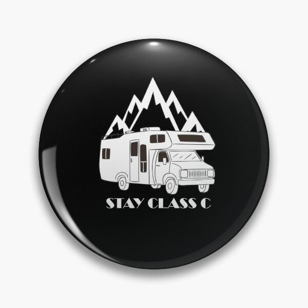 Item preview, Stay Class C RV Camping Funny designed and sold by letsgoh.