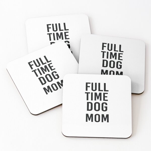 Item preview, Full Time Dog Mom designed and sold by All in One  Design.
