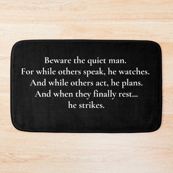 Item preview, Quiet Man Qoute designed and sold by Yekaior.