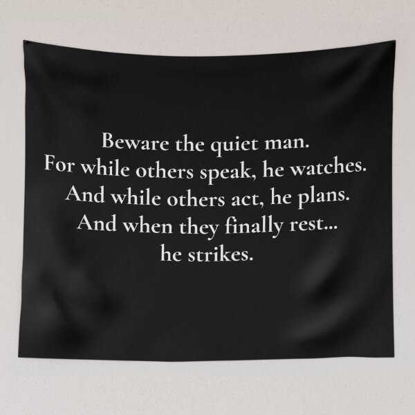 Item preview, Quiet Man Qoute designed and sold by Yekaior.