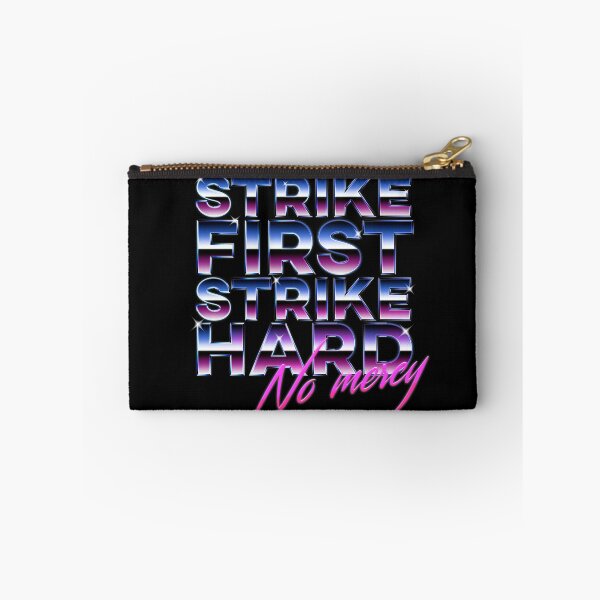Item preview, Strike First Strike Hard No Mercy designed and sold by aye-artdg.