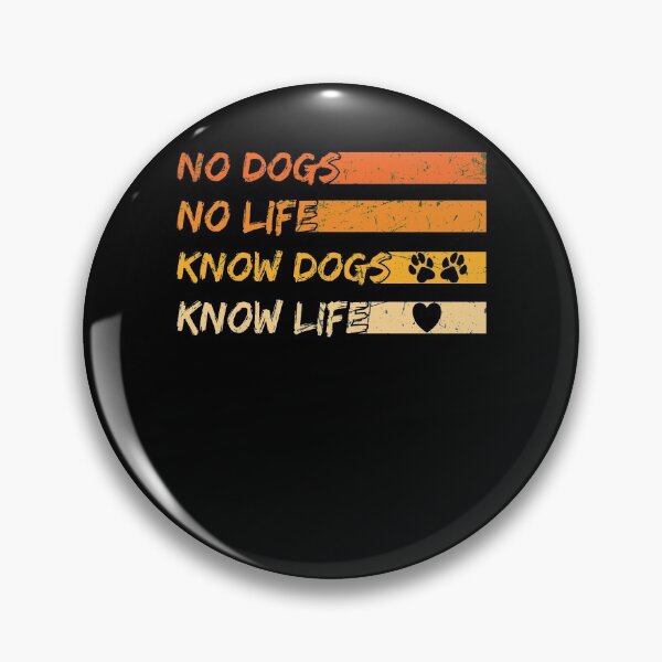 Item preview, Dog Lover No Dogs No Life Know Dogs Know Life Gift designed and sold by tomtomd.