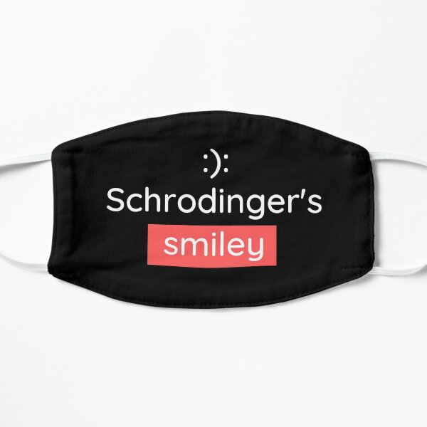 Schrodinger's Simley Flat Mask