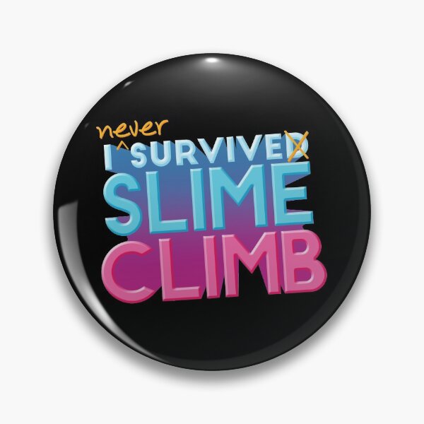 Item preview, I Never Survive Slime Climb designed and sold by MarissaTries.