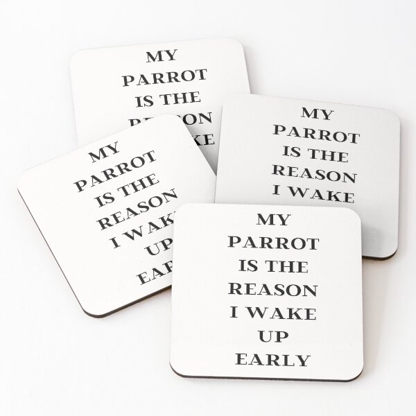 Item preview, my parrot is the reason I wake up early quote black designed and sold by L'Atelier Oranjade.