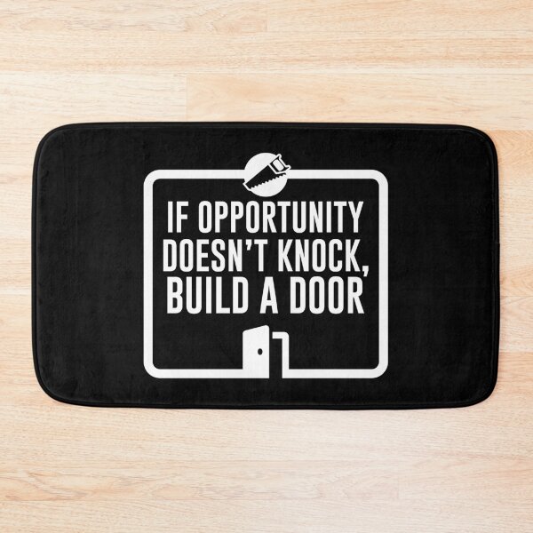 Item preview, If opportunity doesn't knock, build a door (white) designed and sold by Fulgenl.