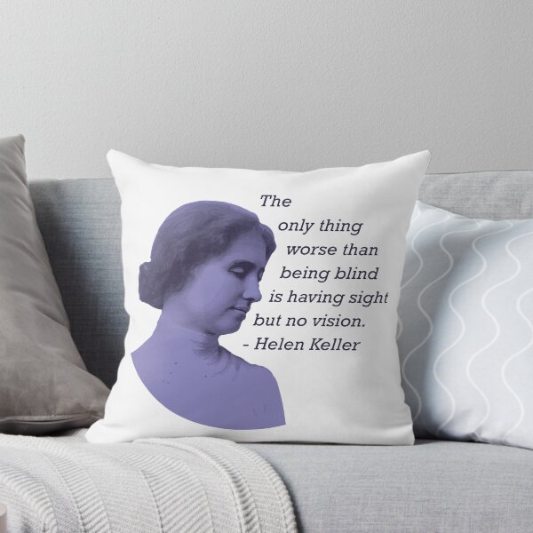 Item preview, Helen Keller Quote - Women's History designed and sold by mypolitics.