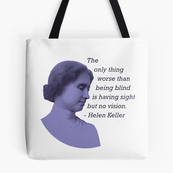 Item preview, Helen Keller Quote - Women's History designed and sold by mypolitics.