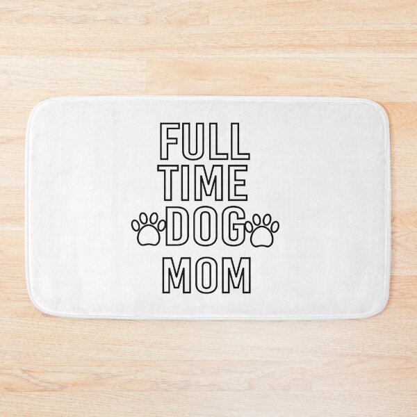 Item preview,  Full Time Dog Mom designed and sold by All in One  Design.