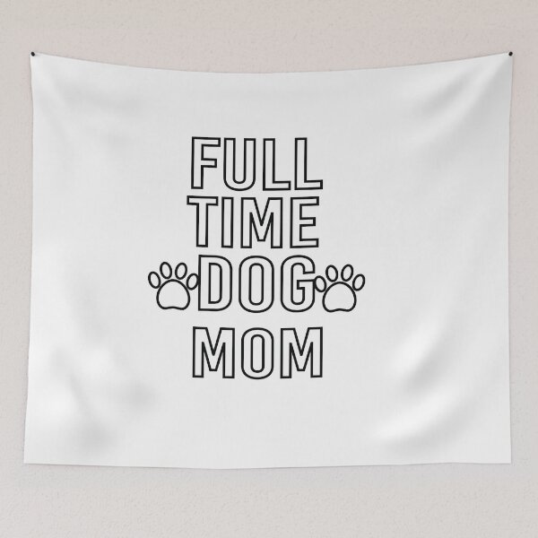 Item preview,  Full Time Dog Mom designed and sold by All in One  Design.
