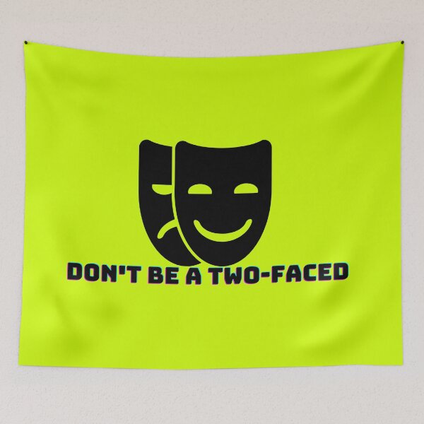 Item preview, Don't Be A Two-faced  designed and sold by HappinessWorld.