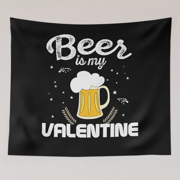 Item preview, Beer Is My Valentine designed and sold by TopDawgDesigns.