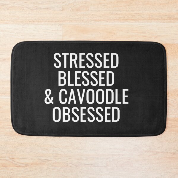 Item preview, Stressed Blessed & Cavoodle Obsessed designed and sold by thecavapootales.
