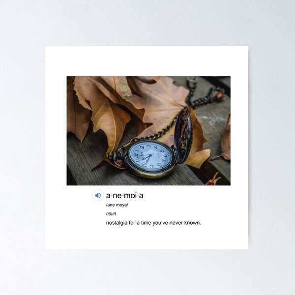 Item preview, Inspiring Word Anemoia Meaning Nostalgia designed and sold by TheSweven.