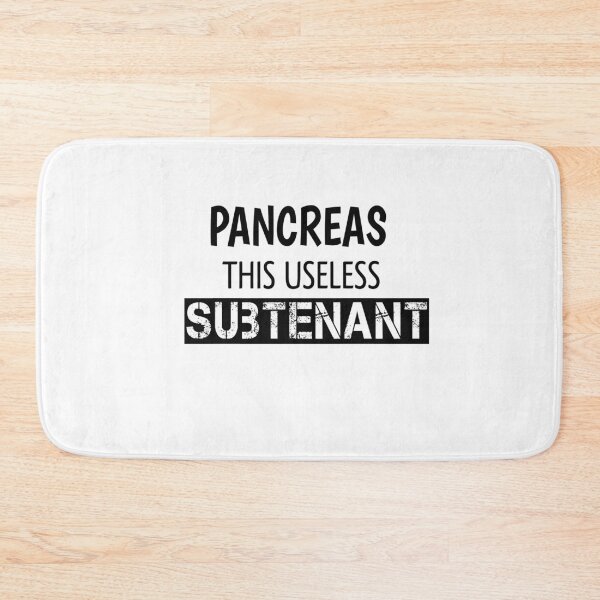 Item preview, Pancreas THIS useless subtenant designed and sold by Andreastore.