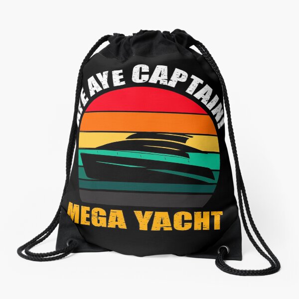 MEGA YACHT, AYE AYE CAPTAIN! Drawstring Bag